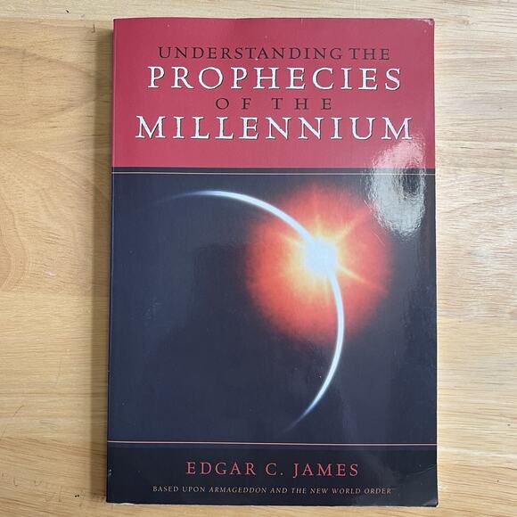 Understanding the Prophecies of the Millennium By Edgar C James Paperback - Picture 1 of 7